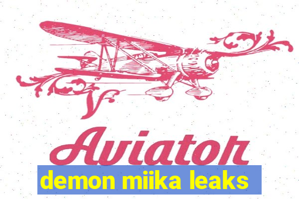 demon miika leaks